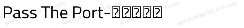 Pass The Port字体转换